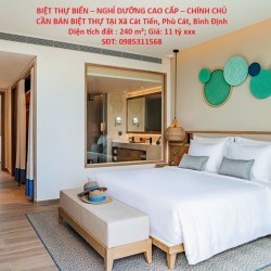 BIỆT THỰ BIỂN – NGHỈ DƯỠNG CAO CẤP – CHÍNH CHỦ CẦN BÁN BIỆT THỰ TẠI Xã Cát Tiến, Phù Cát, Bình Định
