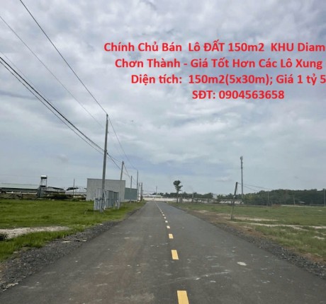 Chính Chủ Bán Lô ĐẤT 150m2 KHU Diamond City, Chơn Thành - Giá Tốt Hơn Các Lô Xung Quanh