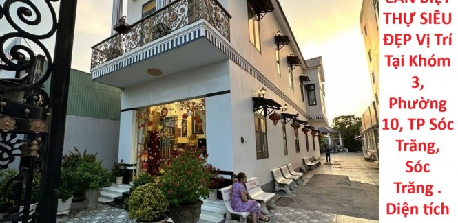 HÓT HÓT !!!NHANH TAY SỞ HỮU NGAY CĂN BIỆT THỰ SIÊU ĐẸP Vị Trí Tại Thành Phố Cần Thơ ( Sóc Trăng cũ )
