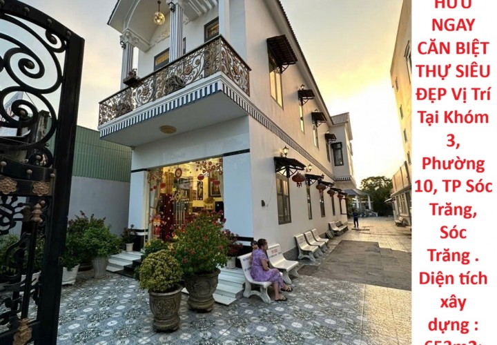 HÓT HÓT !!!NHANH TAY SỞ HỮU NGAY CĂN BIỆT THỰ SIÊU ĐẸP Vị Trí Tại Thành Phố Cần Thơ ( Sóc Trăng cũ )