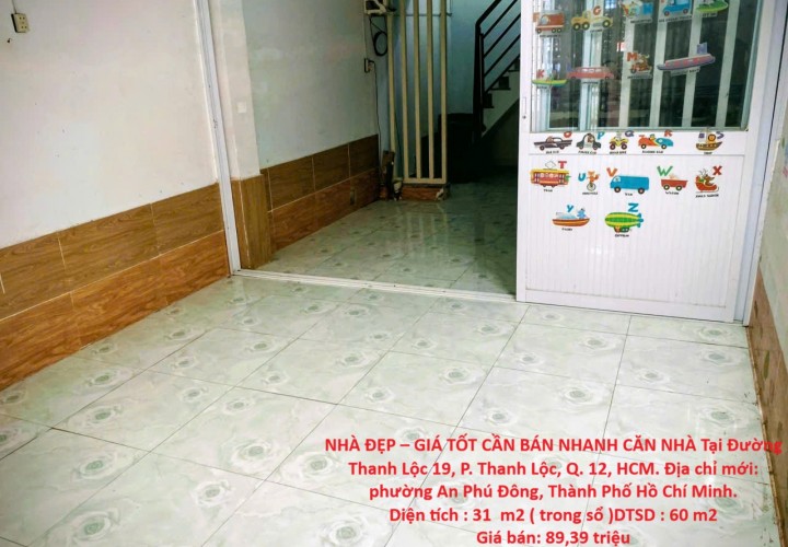 NHÀ ĐẸP – GIÁ TỐT CẦN BÁN NHANH CĂN NHÀ Tại Đường Thanh Lộc 19, P. Thanh Lộc, Q. 12, HCM.