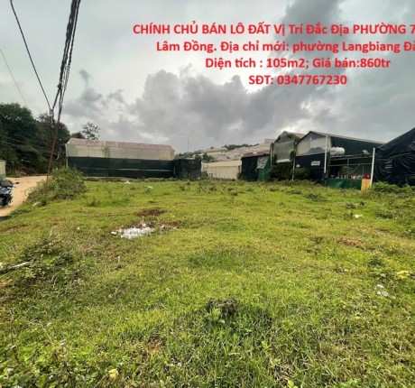 CHÍNH CHỦ BÁN LÔ ĐẤT Vị Trí Đắc Địa PHƯỜNG 7, Đà Lạt, Lâm Đồng