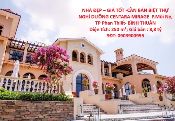 NHÀ ĐẸP – GIÁ TỐT -CẦN BÁN BIỆT THỰ NGHỈ DƯỠNG CENTARA MIRAGE  P.Mũi Né, TP Phan Thiết- BÌNH THUẬN