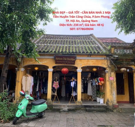 NHÀ ĐẸP – GIÁ TỐT –CẦN BÁN NHÀ 2 Mặt Tiền Huyền Trân Công Chúa, P.Sơn Phong, TP. Hội An, Quảng Nam