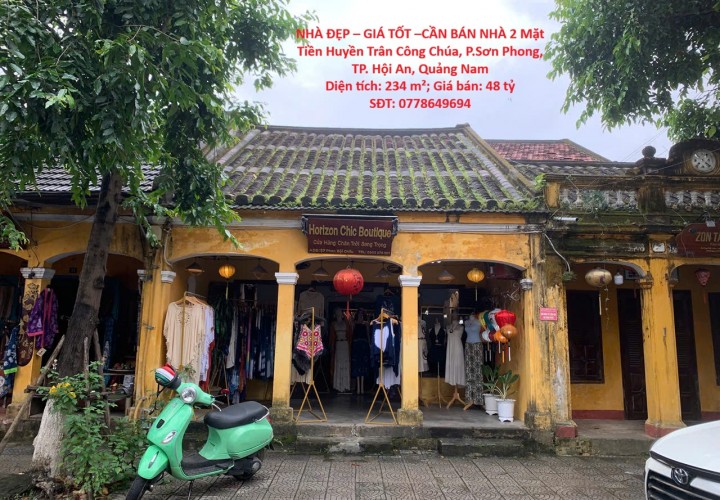 NHÀ ĐẸP – GIÁ TỐT –CẦN BÁN NHÀ 2 Mặt Tiền Huyền Trân Công Chúa, P.Sơn Phong, TP. Hội An, Quảng Nam