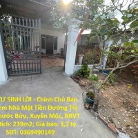 ĐẦU TƯ SINH LỜI - Chính Chủ Bán Đất Kèm Nhà Mặt Tiền Đường Thị Trấn Phước Bửu, Xuyên Mộc, BRVT