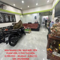 BÁN NHANH CĂN  NHÀ MẶT TIỀN PHẠM VẤN, P. PHÚ THỌ HÒA, Q.TÂN PHÚ -  83,63m2 - 4,9tỷ (TL) - Xe Hơi Đậu Cửa