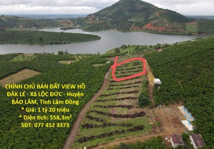 CHÍNH CHỦ BÁN ĐẤT VIEW HỒ ĐĂK LÉ - Xã LỘC ĐỨC - Huyện BẢO LÂM, Tỉnh Lâm Đồng