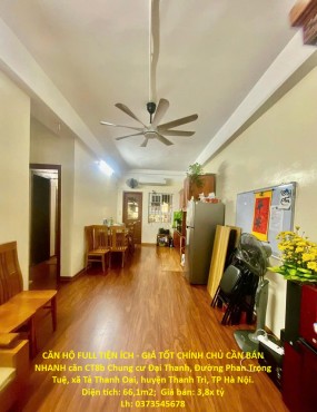 CĂN HỘ FULL TIỆN ÍCH - GIÁ TỐT CHÍNH CHỦ CẦN BÁN NHANH căn CT8b Chung cư Đại Thanh, h. Thanh Trì HN