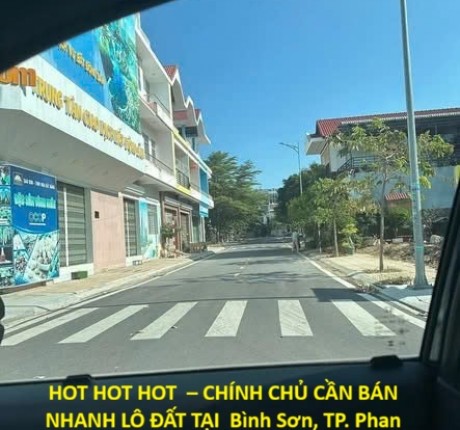 HOT HOT HOT – CHÍNH CHỦ CẦN BÁN NHANH LÔ ĐẤT TẠI Bình Sơn, TP. Phan Rang – Tháp Chàm, Ninh Thuận