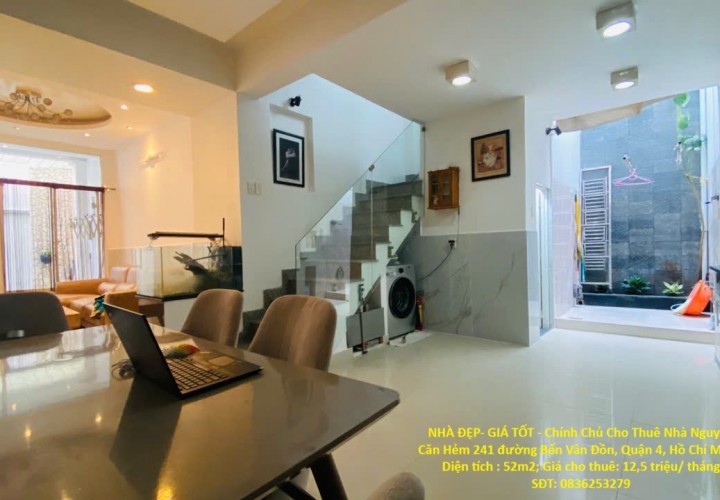 NHÀ ĐẸP- GIÁ TỐT - Chính Chủ Cho Thuê Nhà Nguyên Căn Hẻm 241 đường Bến Vân Đồn, Quận 4, Hồ Chí Minh.