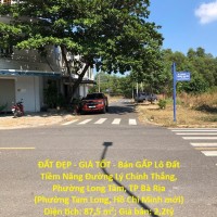 ĐẤT ĐẸP - GIÁ TỐT - Bán GẤP Lô Đất Tiềm Năng Đường Lý Chính Thắng, Phường Long Tâm, TP Bà Rịa