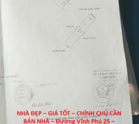 NHÀ ĐẸP – GIÁ TỐT – CHÍNH CHỦ CẦN BÁN NHÀ – Đường Vĩnh Phú 25 – Phường Vĩnh Phú – TP Hồ Chí Minh