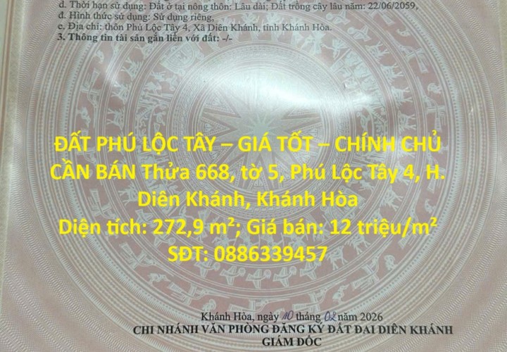 ĐẤT PHÚ LỘC TÂY – GIÁ TỐT – CHÍNH CHỦ CẦN BÁN Thửa 668, tờ 5, Phú Lộc Tây 4, H. Diên Khánh, Khánh Hòa