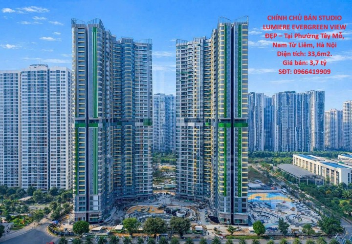 CHÍNH CHỦ BÁN STUDIO LUMIERE EVERGREEN VIEW ĐẸP – Tại Phường Tây Mỗ, Nam Từ Liêm, Hà Nội