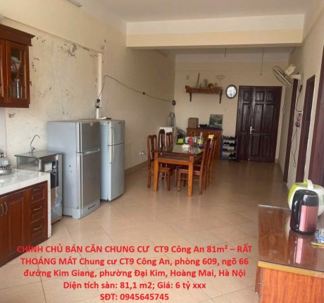 CHÍNH CHỦ BÁN CĂN CHUNG CƯ CT9 Công An 81m² – RẤT THOÁNG MÁT Kim Giang, Hoàng Mai, Hà Nội