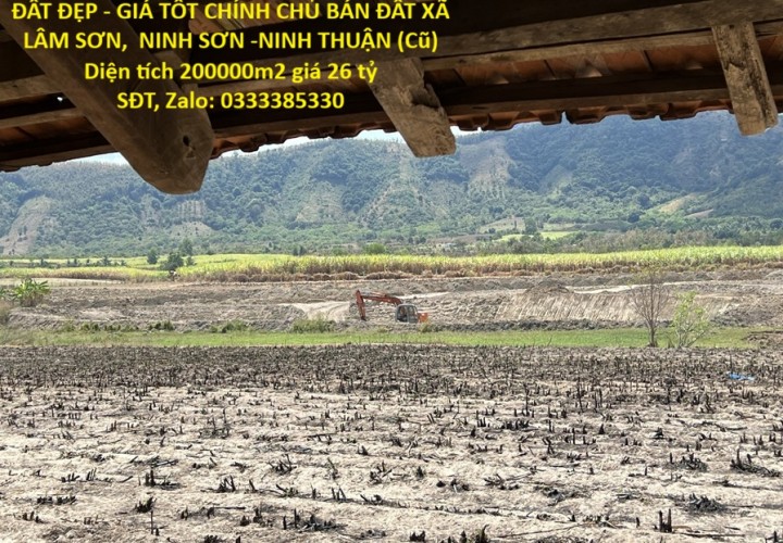 ĐẤT ĐẸP - GIÁ TỐT CHÍNH CHỦ BÁN ĐẤT XÃ LÂM SƠN,  NINH SƠN -NINH THUẬN (Cũ)