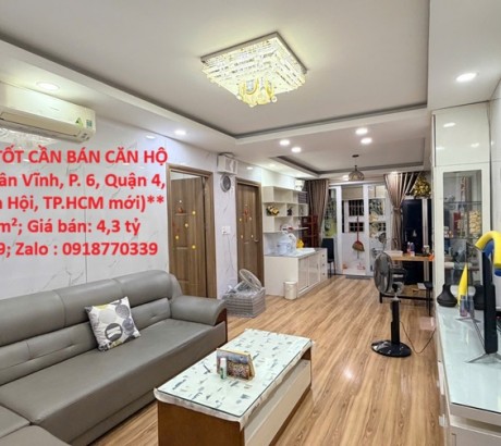 **NHÀ ĐẸP – GIÁ TỐT CẦN BÁN CĂN HỘ tại Chung cư C1 Tân Vĩnh, P. 6, Quận 4, TP.HCM (P. Khánh Hội, TP.HCM mới)**