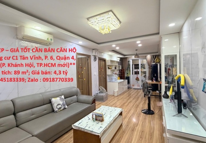 **NHÀ ĐẸP – GIÁ TỐT CẦN BÁN CĂN HỘ tại Chung cư C1 Tân Vĩnh, P. 6, Quận 4, TP.HCM (P. Khánh Hội, TP.HCM mới)**