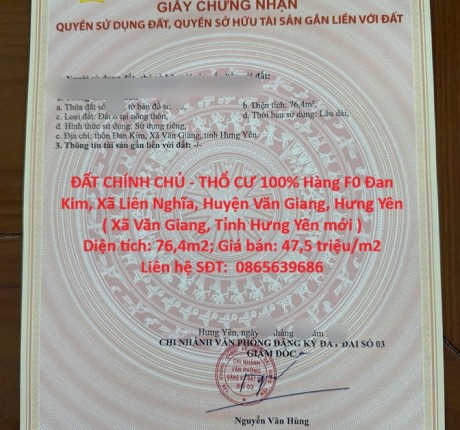 ĐẤT CHÍNH CHỦ - THỔ CƯ 100% Hàng F0 Đan Kim, Xã Liên Nghĩa, Huyện Văn Giang, Hưng Yên
