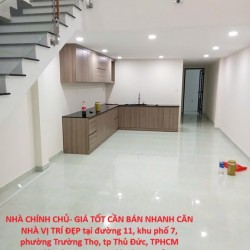 NHÀ CHÍNH CHỦ- GIÁ TỐT CẦN BÁN NHANH CĂN NHÀ VỊ TRÍ ĐẸP tại tp Thủ Đức, TPHCM