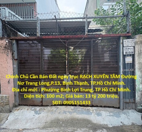 Chính Chủ Cần Bán Đất ngay trục RẠCH XUYÊN TÂM Đường Nơ Trang Long,P.13, Bình Thạnh, TP.Hồ Chí Minh.