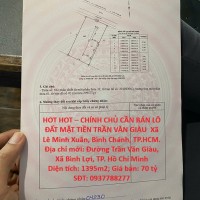 HOT HOT – CHÍNH CHỦ CẦN BÁN LÔ ĐẤT MẶT TIỀN TRẦN VĂN GIÀU  Xã Lê Minh Xuân, Bình Chánh, TP.HCM