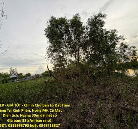 ĐẤT ĐẸP - GIÁ TỐT - Chính Chủ Bán Lô Đất Tiềm Năng Tại Kinh Phèn, Hưng Mỹ, Cà Mau