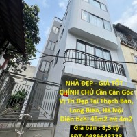 NHÀ ĐẸP - GIÁ TỐT - CHÍNH CHỦ Cần Căn Góc Vị Trí Đẹp Tại Thạch Bàn, Long Biên, Hà Nội