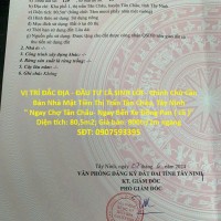 VỊ TRÍ ĐẮC ĐỊA - ĐẦU TƯ LÀ SINH LỜI - Chính Chủ Cần Bán Nhà Mặt Tiền Thị Trấn Tân Châu, Tây Ninh