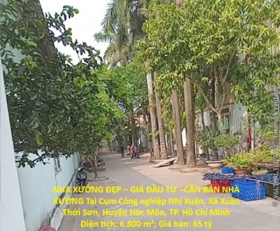 NHÀ XƯỞNG ĐẸP – GIÁ ĐẦU TƯ –CẦN BÁN NHÀ XƯỞNG Tại CỤM CÔNG NGHIỆP NHỊ XUÂN, HUYỆN HÓC MÔN, TP.HCM