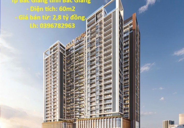 HOT CĂN HỘ 1PN+ GOLD PARK BẮC NINH – SỞ HỮU DỄ DÀNG Chỉ từ 400 Triệu tại Tp Bắc Giang tỉnh Bắc Giang
