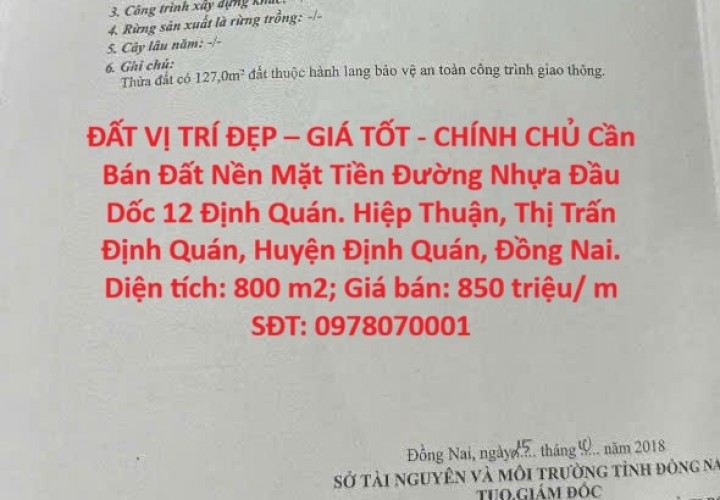ĐẤT VỊ TRÍ ĐẸP – GIÁ TỐT - CHÍNH CHỦ Cần Bán Đất Nền Mặt Tiền Đường Nhựa Đầu Dốc 12 Định Quán.