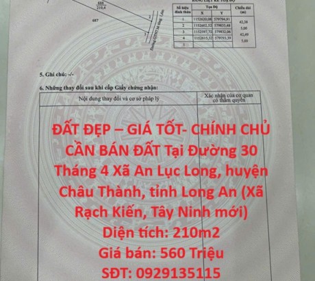 ĐẤT ĐẸP – GIÁ TỐT- CHÍNH CHỦ CẦN BÁN ĐẤT Tại Xã An Lục Long, Huyện Châu Thành, Long An
