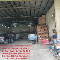 CHÍNH CHỦ Cần BÁN KHO Tại Ô1 KP Thanh Hà Đường Phạm Hùng, TT Gò Dầu, Huyện Gò Dầu, Tây Ninh