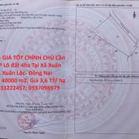 ĐẤT ĐẸP - GIÁ TỐT CHÍNH CHỦ Cần  Bán GẤP Lô đất 4ha Tại Xã Xuân Hoà, Xuân Lộc- Đồng Nai