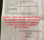 HOT HOT – CHÍNH CHỦ CẦN BÁN ĐẤT TRUNG TÂM THỊ TRẤN –VỊ TRÍ ĐẸP –Tại TT. Đô Lương, Đô Lương, Nghệ An