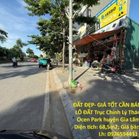 ĐẤT ĐẸP- GIÁ TỐT BÁN NHANH LÔ ĐẤT Trục Chính Lý Thánh Tông , Ocen Park Gia Lâm Hà Nội (Đón đầu hầm chui qua sông )