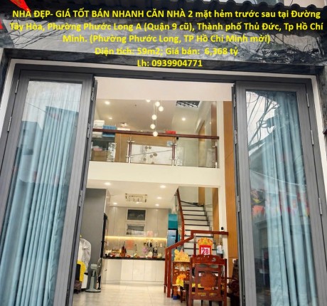 NHÀ ĐẸP- GIÁ TỐT BÁN NHANH CĂN NHÀ 2 mặt hẻm trước sau tại Phường Phước Long A Tp Thủ Đức, TPHCM