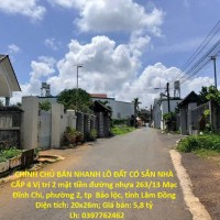 CHÍNH CHỦ BÁN NHANH LÔ ĐẤT CÓ SẮN NHÀ CẤP 4 Vị trí 2 mặt tiền đường nhựa tp Bảo Lộc tỉnh Lâm Đồng