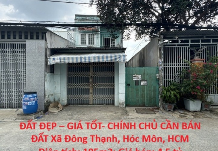 ĐẤT ĐẸP – GIÁ TỐT- CHÍNH CHỦ CẦN BÁN ĐẤT Xã Đông Thạnh, Hóc Môn, HCM