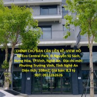 CHÍNH CHỦ BÁN CĂN LIỀN KỀ–VIEW HỒ Tại Eco Central Park, Đ.Nguyễn Sỹ Sách, Hưng Hòa, TP.Vinh, Nghệ An