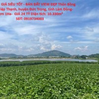 ĐẤT ĐẸP - GIÁ SIÊU TỐT - BÁN ĐẤT VIEW ĐẸP ĐỨC TRỌNG – LÂM ĐỒNG - Hơn 1Ha-  GIÁ 24 TỶ