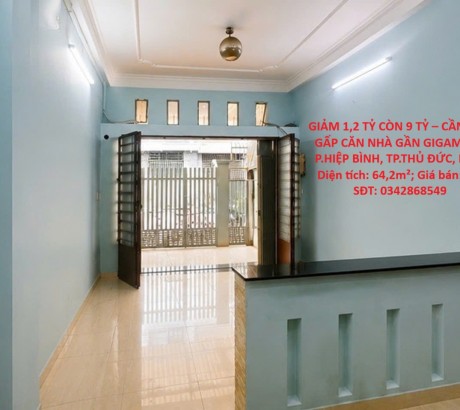 GIẢM 1,2 TỶ CÒN 9 TỶ – CẦN BÁN GẤP CĂN NHÀ GẦN GIGAMALL, P.HIỆP BÌNH, TP.THỦ ĐỨC, HCM