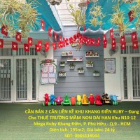 CẦN BÁN 2 CĂN LIỀN KỀ KHU KHANG ĐIỀN RUBY – Đang Cho THUÊ TRƯỜNG MẦM NON DÀI HẠN