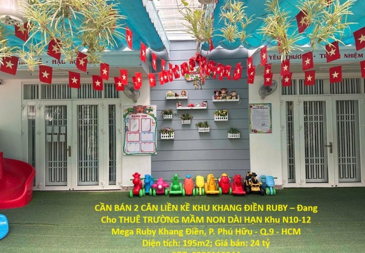 CẦN BÁN 2 CĂN LIỀN KỀ KHU KHANG ĐIỀN RUBY – Đang Cho THUÊ TRƯỜNG MẦM NON DÀI HẠN