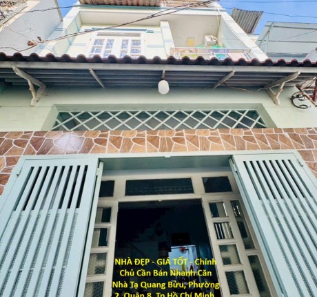 NHÀ ĐẸP - GIÁ TỐT - Chính Chủ Cần Bán Nhanh Căn Nhà Tạ Quang Bửu, Phường 2, Quận 8, Tp Hồ Chí Minh