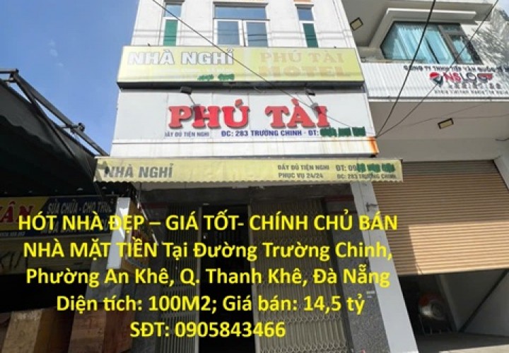 HÓT NHÀ ĐẸP – GIÁ TỐT- CHÍNH CHỦ BÁN NHÀ MẶT TIỀN Tại Đường Trường Chinh, Phường An Khê, Q. Thanh Khê, Đà Nẵng