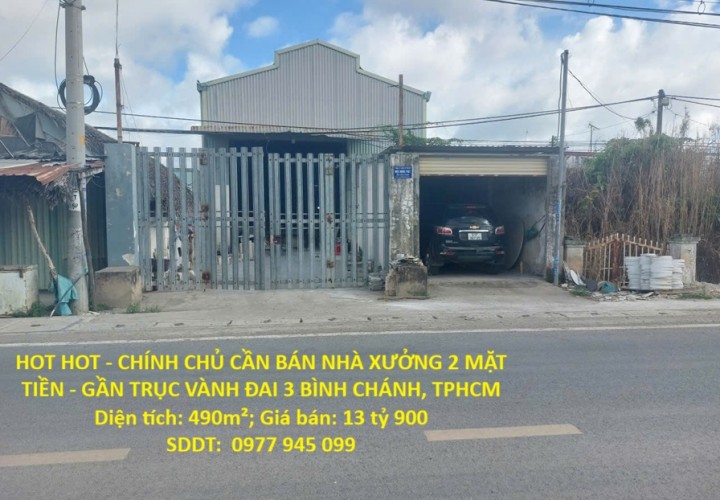 HOT HOT - CHÍNH CHỦ CẦN BÁN NHÀ XƯỞNG 2 MẶT TIỀN - GẦN TRỤC VÀNH ĐAI 3 BÌNH CHÁNH, TPHCM