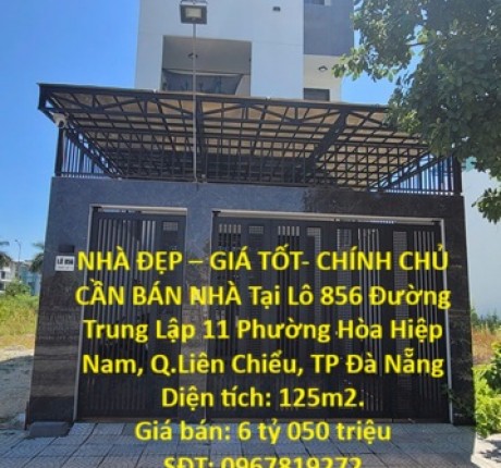 NHÀ ĐẸP – GIÁ TỐT- CHÍNH CHỦ CẦN BÁN NHÀ Tại Phường Hòa Hiệp Nam, Q.Liên Chiểu, TP Đà Nẵng